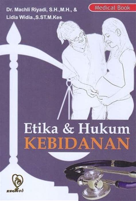 Buku Etika Hukum Kesehatan-Etika dan Hukum Kebidanan Kesehatan BUKU