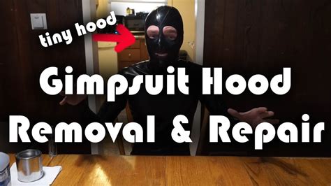 Gimpsuit Hood Removal And Faceless Hood Repair Youtube