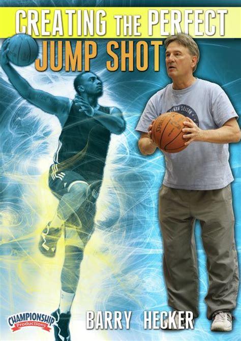 Creating The Perfect Jump Shot Basketball Championship Productions