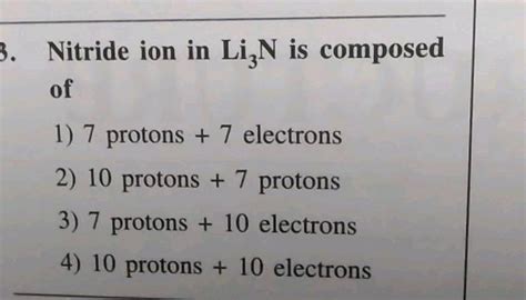 The Nitride Ion In Lithium Nitride Is Composed Of