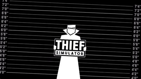 Thief Simulator Update Out Now Patch Notes