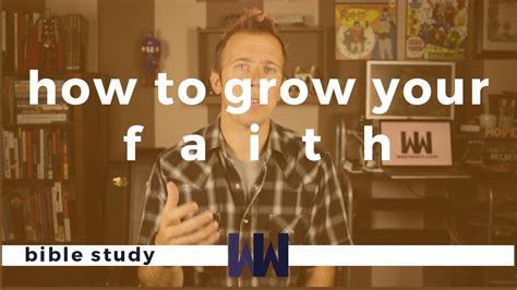 How To Grow In Your Faith What Is Faith Youtube