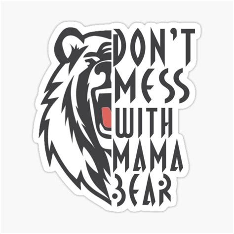 Dont Mess With Mama Bear T Shirt Mama Bear Shirt Mothers Day Mom