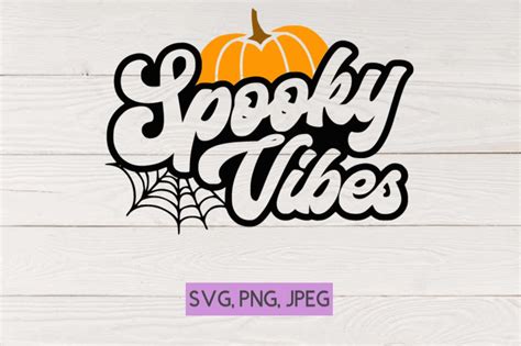Spooky Vibes Svg Pumpkin Svg Retro Halloween Svg Halloween Etsy