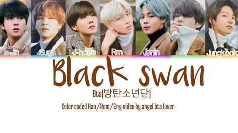 Bts방탄소년단 Black Swan Lyricscolor Codedhanromeng Youtube