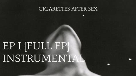 Cigarettes After Sex Ep I Full Ep Cover Youtube