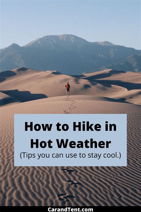 How To Hike In Hot Weather Hiking Hot Weather Summer Hike