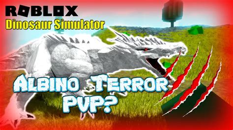 Roblox Dinosaur Simulator How Good Is Albino Terror For Pvp Youtube