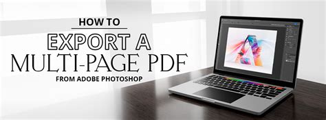 How To Export A Multi Page Pdf From Adobe Photoshop Printingcenterusa