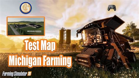 Fs19 Test Map Michigan Farming Youtube
