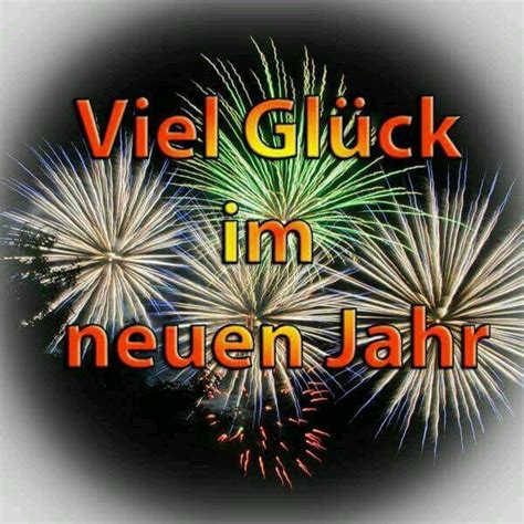 Viel Glück Im Neues Jahr Neujahr Bilder Neujahr Silvester Wünsche