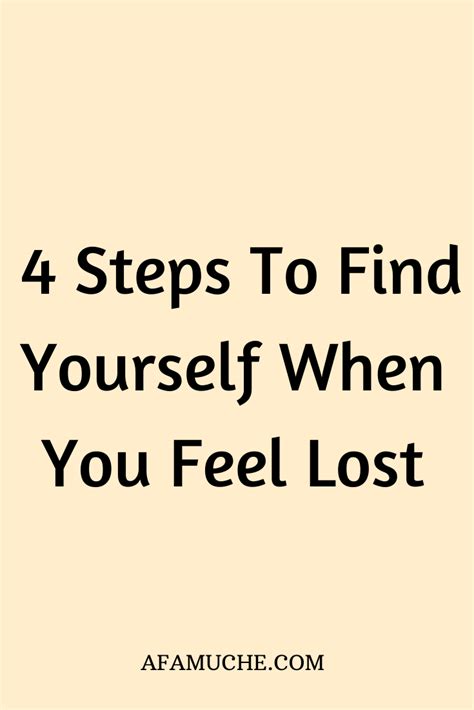 4 Tips To Find Yourself When Youre Feeling Lost When You Feel Lost