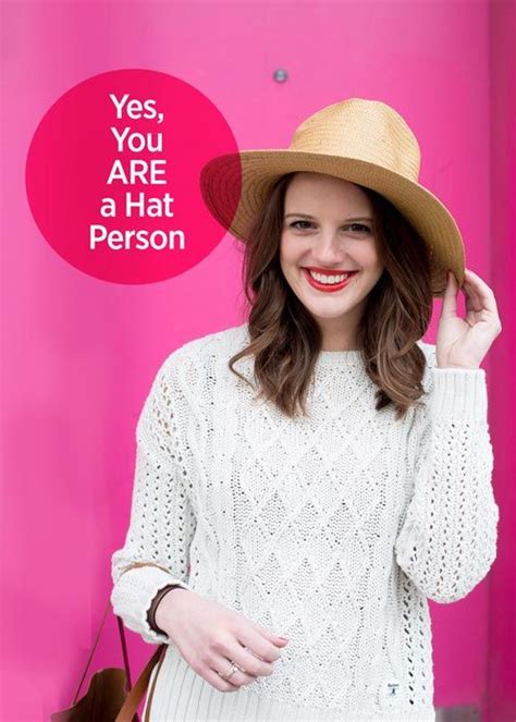 How To Rock Hats—even If You Think Youre Not A Hat Person Hat