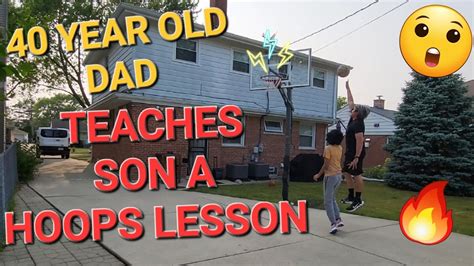 1v1 40 Year Old Dad Gives 14 Year Old Son A Hoops Lesson Hoops
