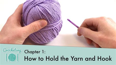 how to hold the yarn and hook youtube
