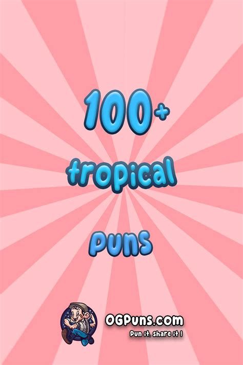 100 Tropical Puns A Paradise Of Playful Wordplay