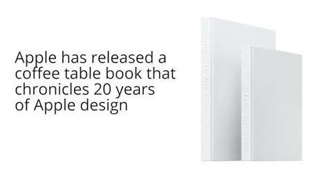 Iconic das coffee table book für apple begeisterte mac life. Apple coffee table book 'Designed by Apple in California ...