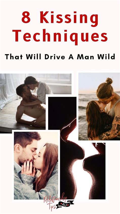 8 kissing techniques that will drive a man wild [video] [video] in 2021 kissing technique