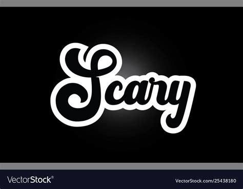 Black And White Scary Hand Written Word Text For Vector Image