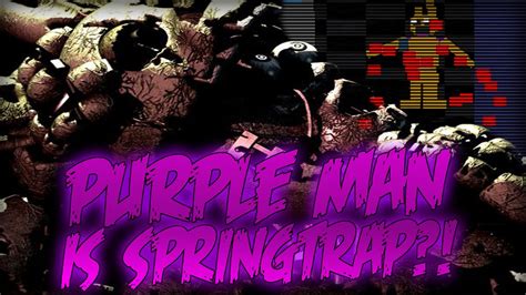 Purple Man Is Spring Trap Secret Images Youtube