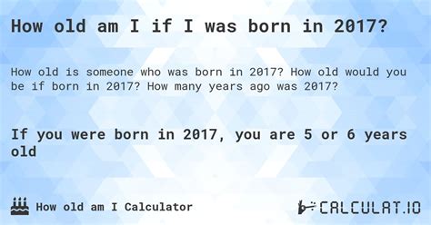 How Old Am I If I Was Born In 2017 Calculatio