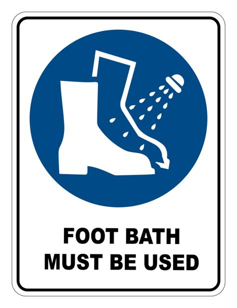 Foot Bath Must Be Used Mandatory Safety Sign Safety Signs Warehouse