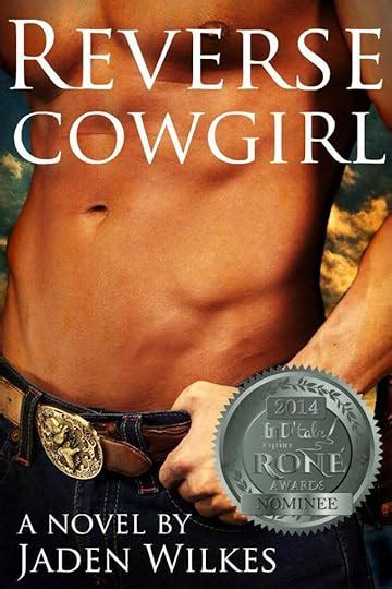 Reverse Cowgirl By Jaden Wilkes Goodreads