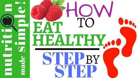 How To Start Eating Healthier Step By Step Part 1 Youtube