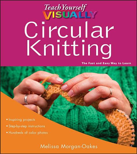 Teach Yourself Visually Teach Yourself Visually Circular Knitting