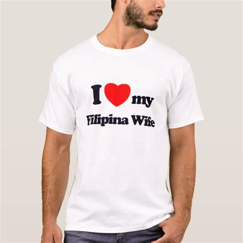 i love my filipina wife t shirt