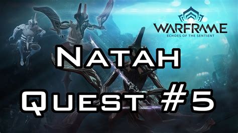 Check spelling or type a new query. Warframe U17 Walkthrough Part 9 - Natah Quest 5/6 (Seal The Tomb) - YouTube