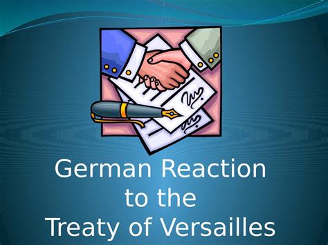 German Reaction To Treaty Of Versailles Powerpoint History Resources