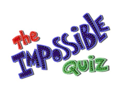 The Impossible Quiz Free Games Online For Kids In Nursery By Jay Santiago