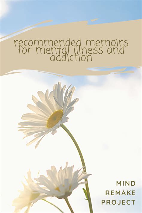 19 Powerful Memoirs About Mental Illness And Addiction Mind Remake Project