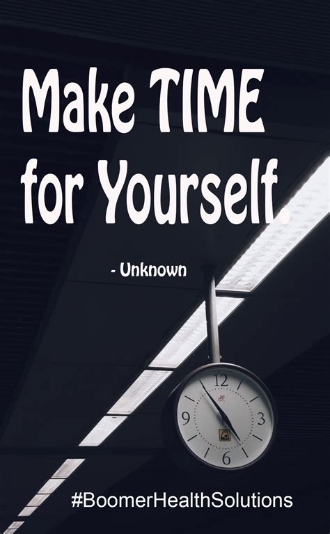 Make Time For Yourself Healthy Quotes Make Time Health