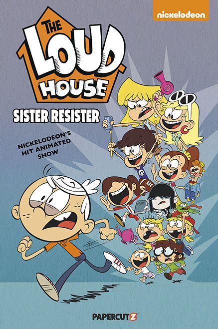 The Loud House 18 Sister Resister Papercutz