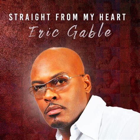 90s Star Eric Gable Goes Straight From My Heart On Vaulted Single Soultracks Soul Music