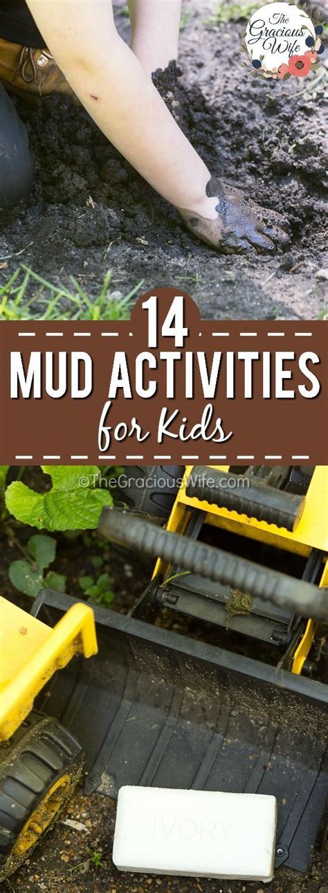 14 Dirt And Mud Activities For Kids Outside Activities For Kids