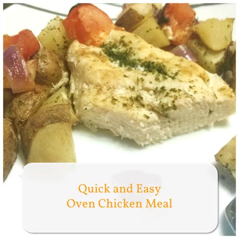 Quick and Easy Oven Chicken Meal - Keep it Simple, DIY