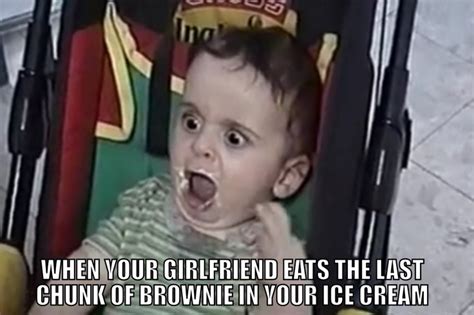 funny meme oh no you didn t eat my ice cream funny memes funny memes