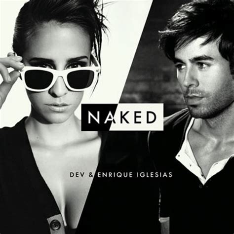 Stream Dev Ft Enrique Iglesias Naked R Hab Remix By R Hab Listen