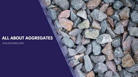 All About Aggregates How Do Shape And Size Matter In Aggregate Fine