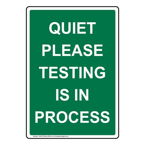 Portrait Quiet Please Testing Is In Process Sign Nhep 35348