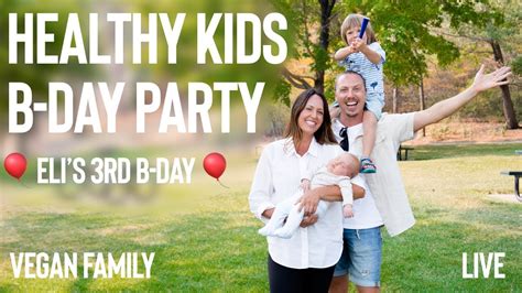 Healthy Kids Birthday Party Snack Ideas Vegan Baby Boy And His 3rd