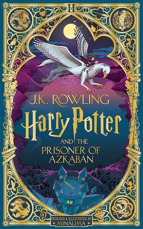 Harry Potter And The Prisoner Of Azkaban Minalima Edition Minalima Illustrated Edition Harry
