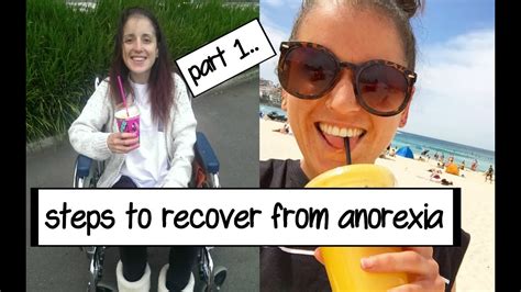 How To Recover From Anorexia Part 1 Youtube