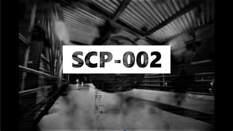 Scp 002 The First Leak Scp Reading Youtube