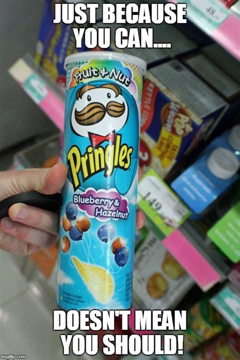 Image Tagged In Pringles Gone Wrong Imgflip