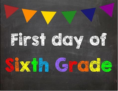 10 Best Sign Printable First Day Of 6th Grade Printab