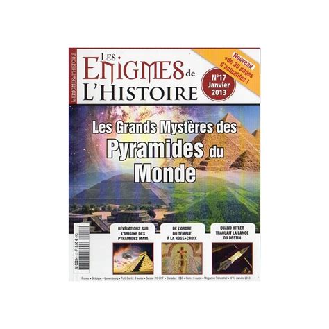 Les Enigmes De Lhistoire N° 17 Les Grands Mystères Des Pyramides Du